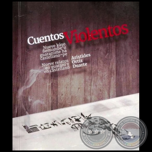 CUENTOS VIOLENTOS: AÑAPYTÏ CHUPE 3 TIRO - Por CRISTINO BOGADO - Domingo, 27 de Noviembre de 2016